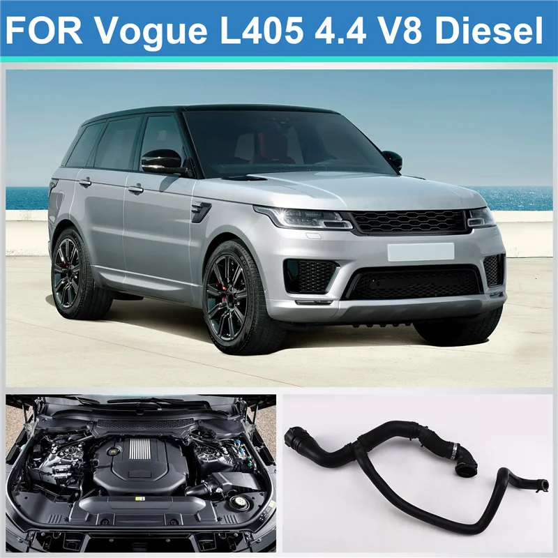 

Radiator Hose For Land Rover Range Rover Sport L494 Range Rover L405 4.4 V8 Diesel 448DT LR034643 LR080119