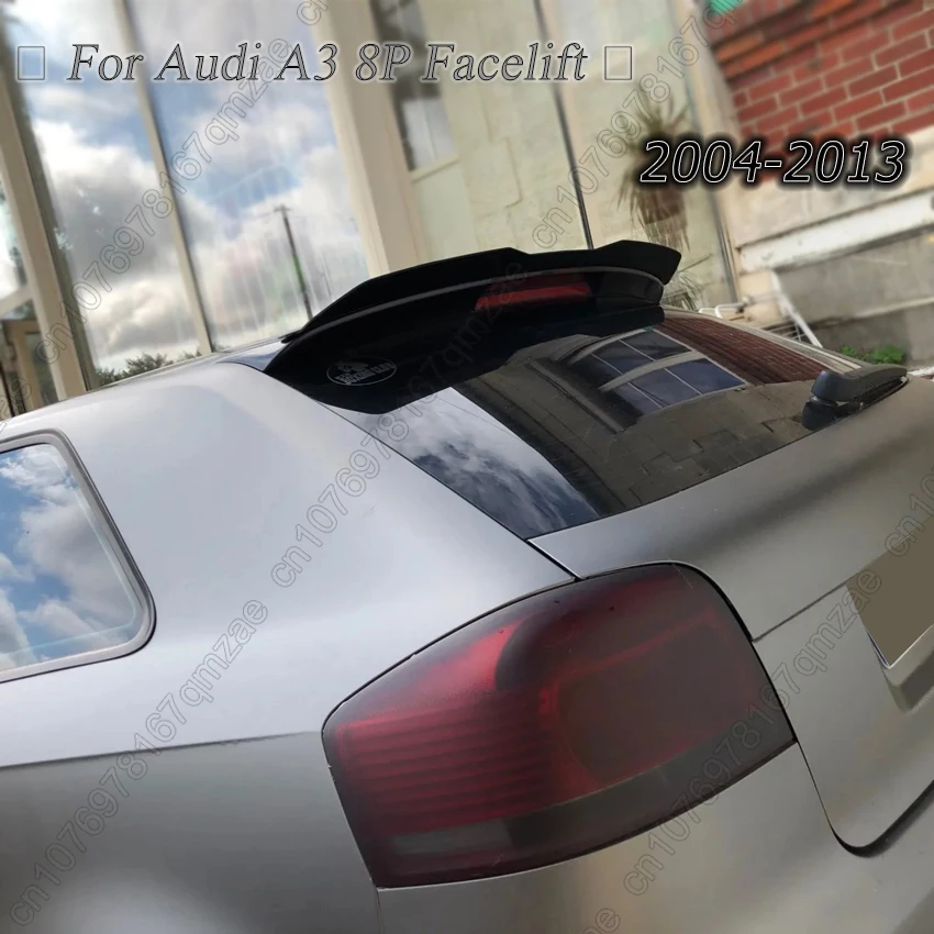 Rear Roof Wing Spoiler For Audi A3 8P/ 8P FL 2004-2013 Spoiler ABS  Car Tail Wing Decoration Rear Roof Lip Spoiler Gloss Black