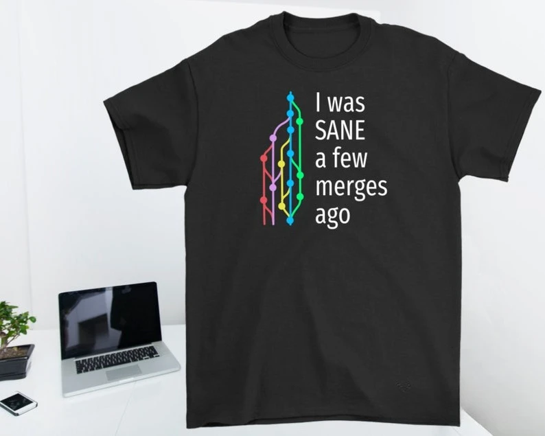 Casual Short-sleeved Breathable Tops Gift for Programmers - Funny Coding Cotton Unisex T-Shirt: I Was Sane A Few Merges Ago