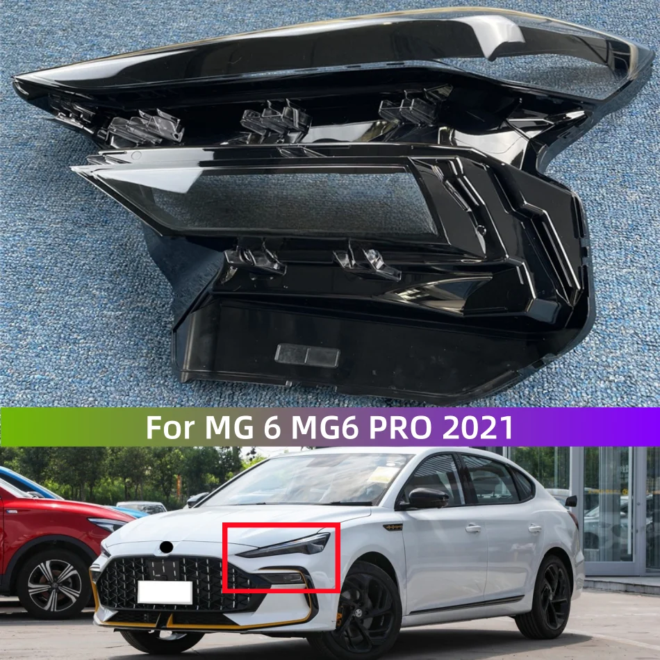 

For MG 6 MG6 PRO 2021 Car Interior Spare Parts Headlights Lamp Cover Replace The Original Lens