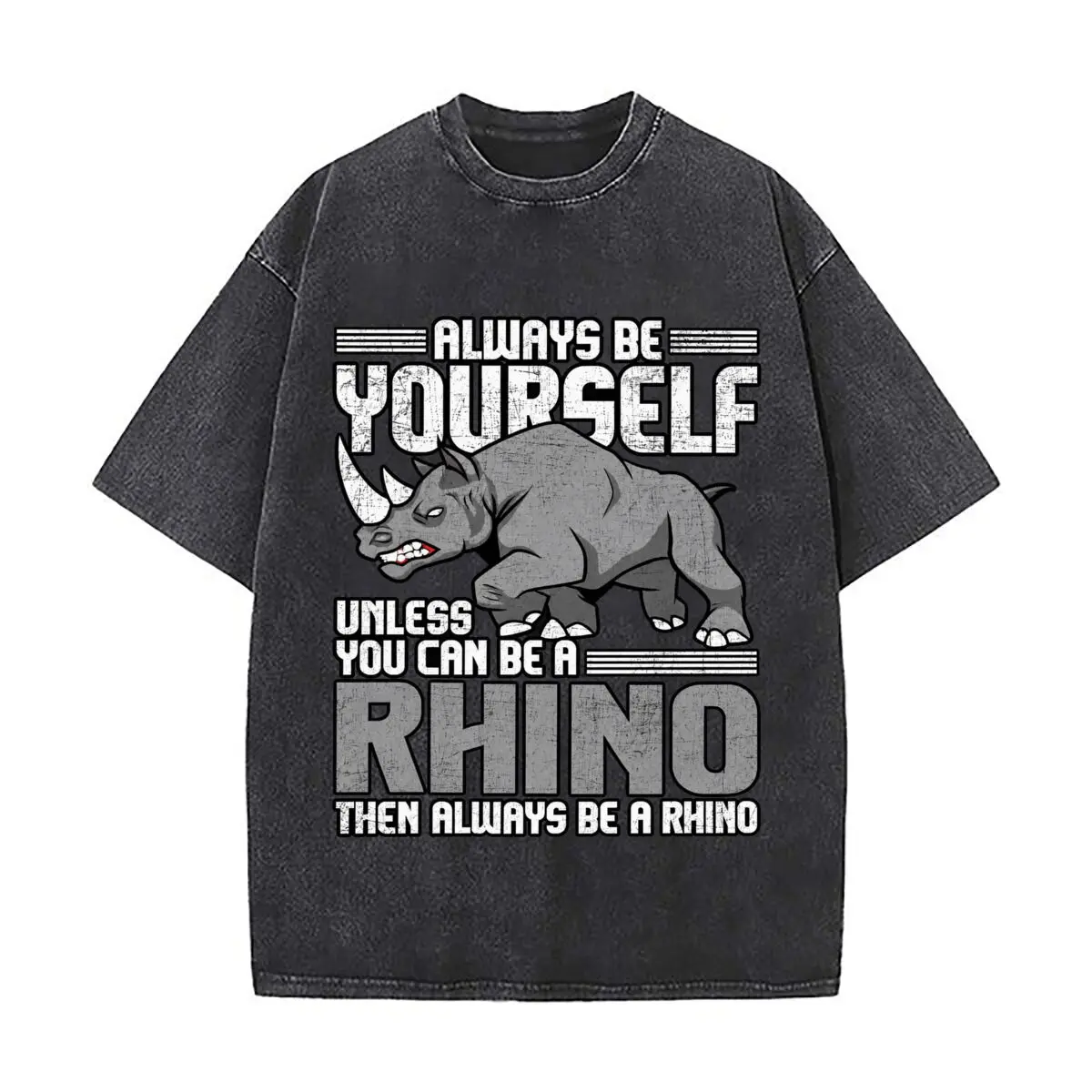 Always Be Yourself Unless You Can Be A Rhino Vintage Distressed Loose Streetwear Tops