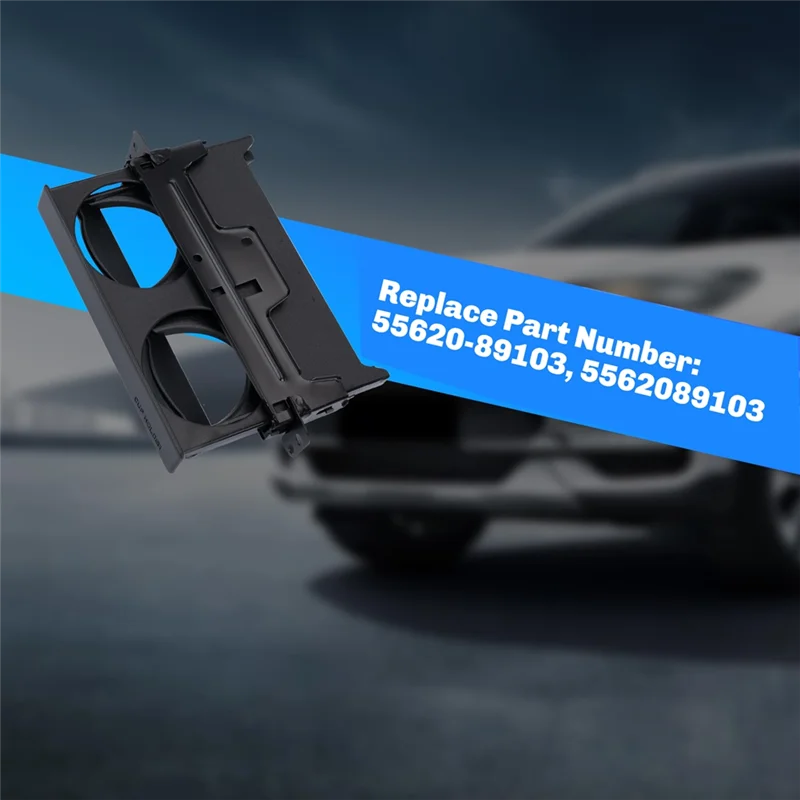 

Water Cup Holder For Toyota Pickup 4Runner Hilux 55620-89103 Water Cup Holder For Toyota Instrument Panel Cup Holder