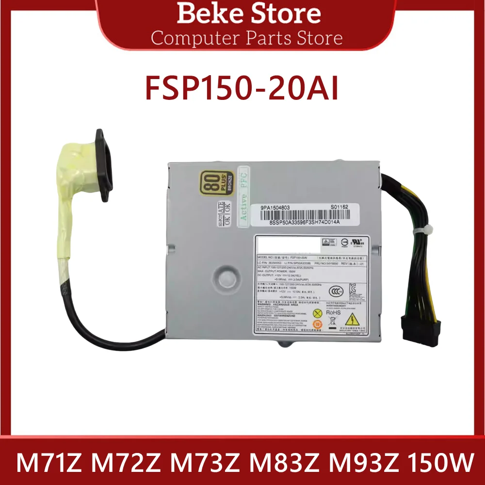 Beke Original M71Z M72Z M73Z M83Z M93Z 150W AIO Power Supply FSP150-20AI APA005 54Y8892 HKF1502-3B PS-2181-01 APA004 DSP-150UB A