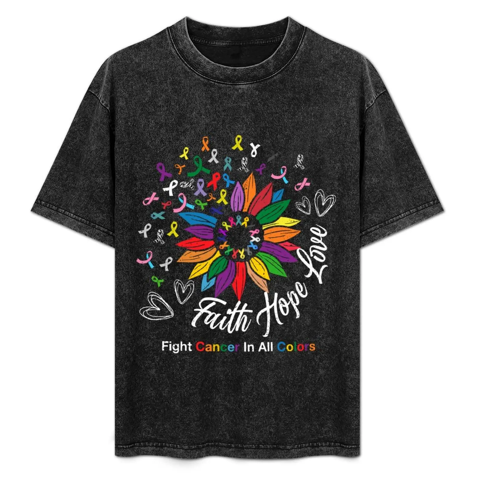 

Faith Hope Love Fight Cancer In All Colors, Colorful Ribbon Sunflower Cancer Awareness, Cancer Warrior, Supporters Gift T-Shirt