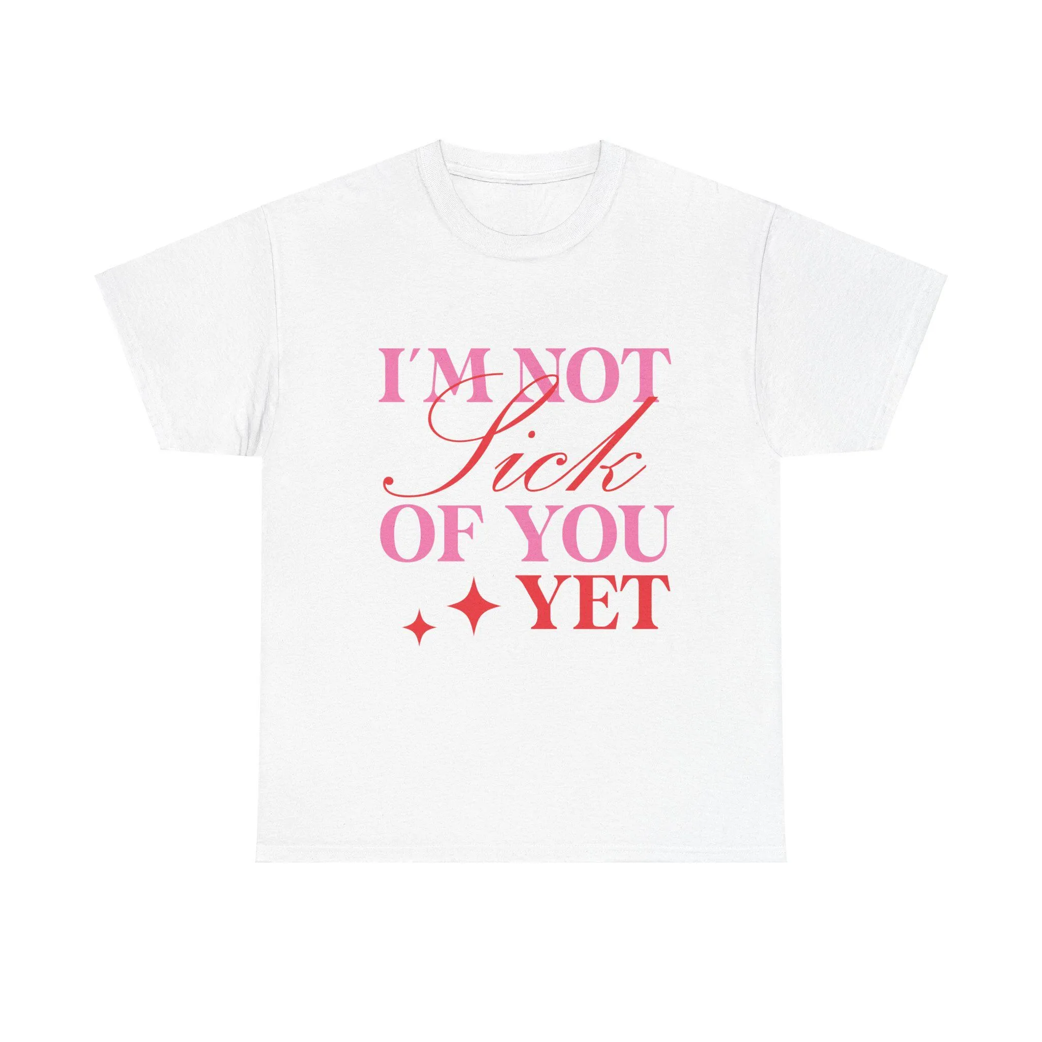 San Valentín Da 2025 No me enfermo de ti pero camiseta Día Amor Parejas Regalo de aniversario