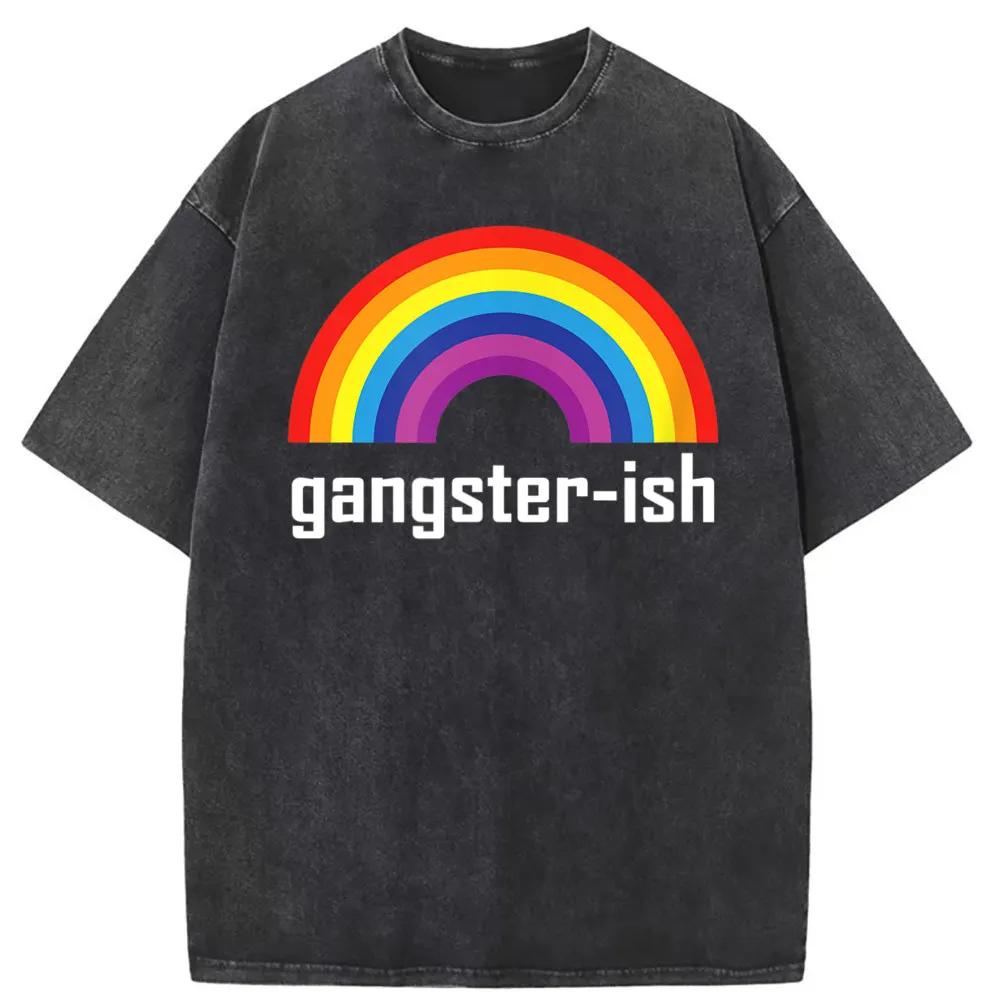 

GANGSTER ISH Shirt Funny Gangster Ish RAINBOW Meme Shirt T Shirt Group Long Sleeve Summer Male Sweatshirts Cool Graphic