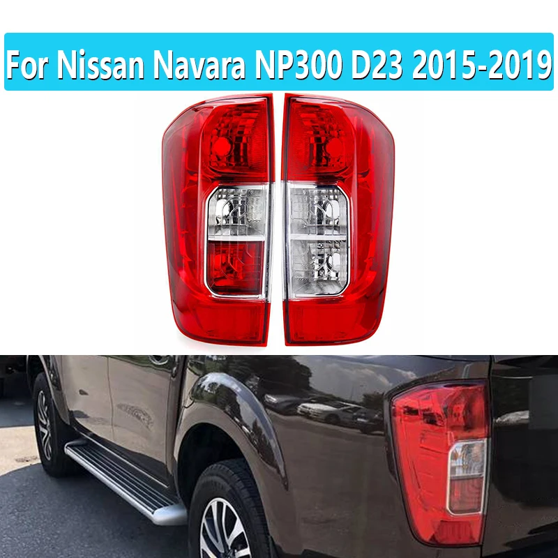 

Left/ Right Car Red Rear Tail Light For Nissan Navara NP300 D23 2015-2019 LHD Rear Tail Lamp Assembly NO Bulbs and Wire