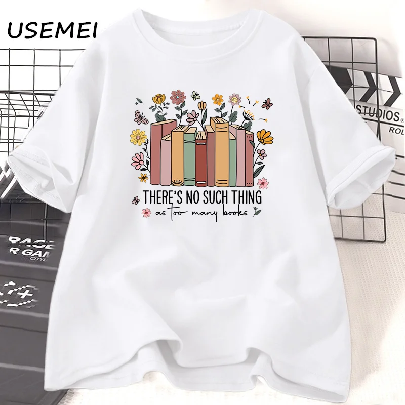 Book Lover T-shirt There Is No Such Thing As Too Many Books Tshirt Floral Books Librarian T Shirt Book Nerd Tees Women Clothes