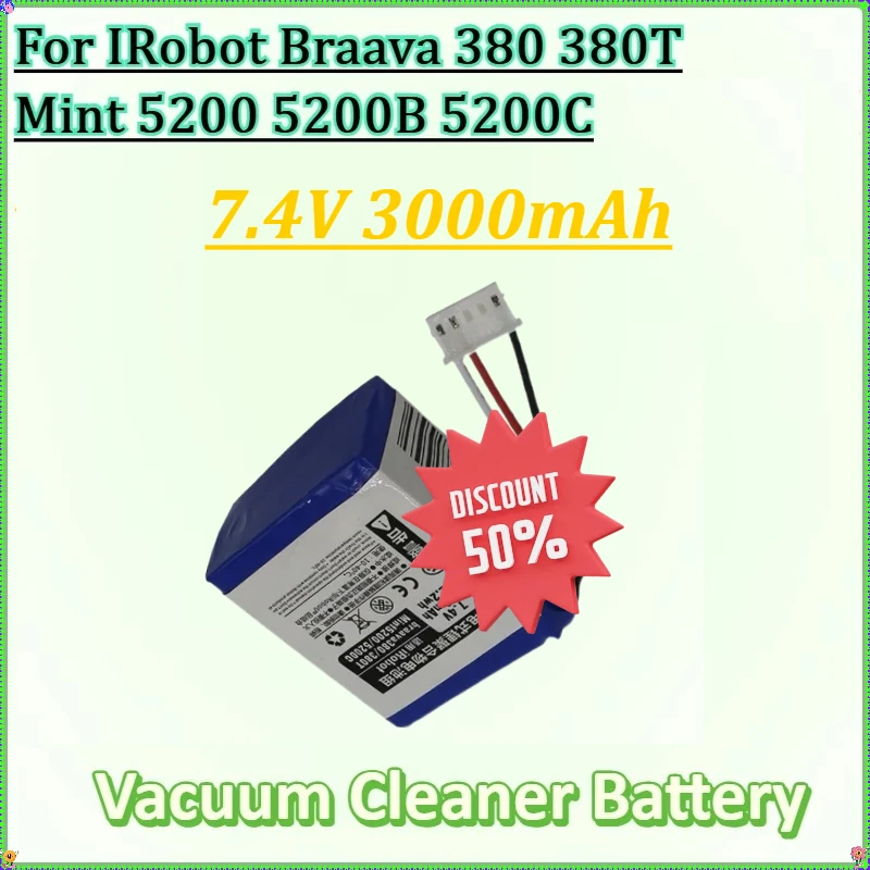 

For IRobot Braava 380 380T Mint 5200 5200B 5200C Vacuum Cleaner Sweeping Robot New 7.4V 3000mAh Lithium Ion Battery Pack