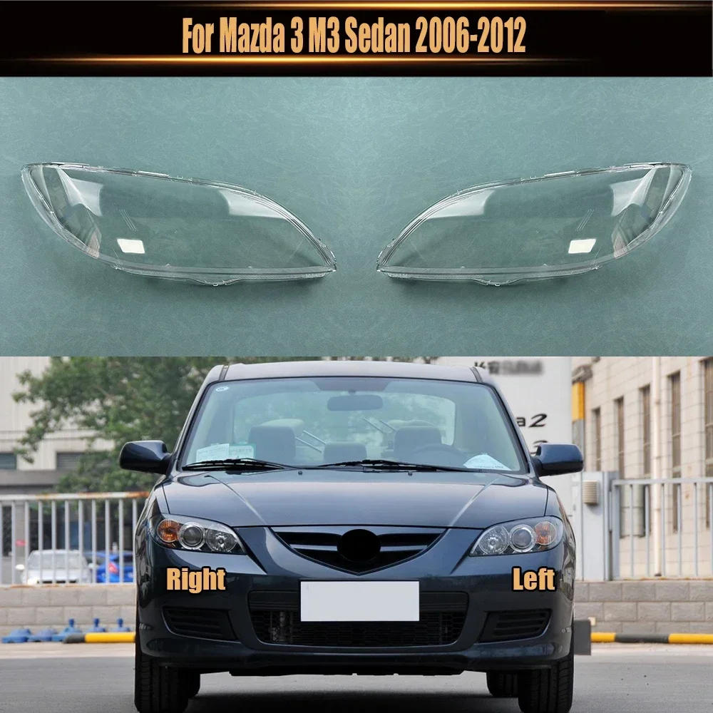 

For Mazda 3 M3 Sedan 2006-2012 Car Headlight Cover Headlamp Glass Lens Auto Shell Cover Transparent Lampshade Caps