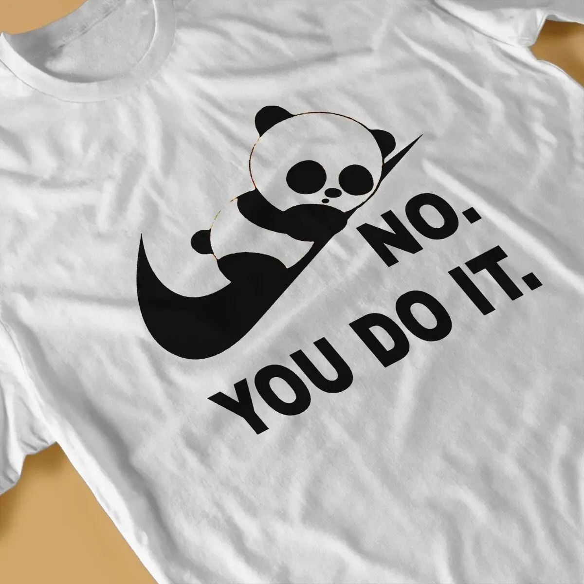 No You Do It Unique TShirt Panda Casual T Shirt Newest T-shirt For Men Women T Shirt Men Cotton Short Sleeve Oversized Clothing