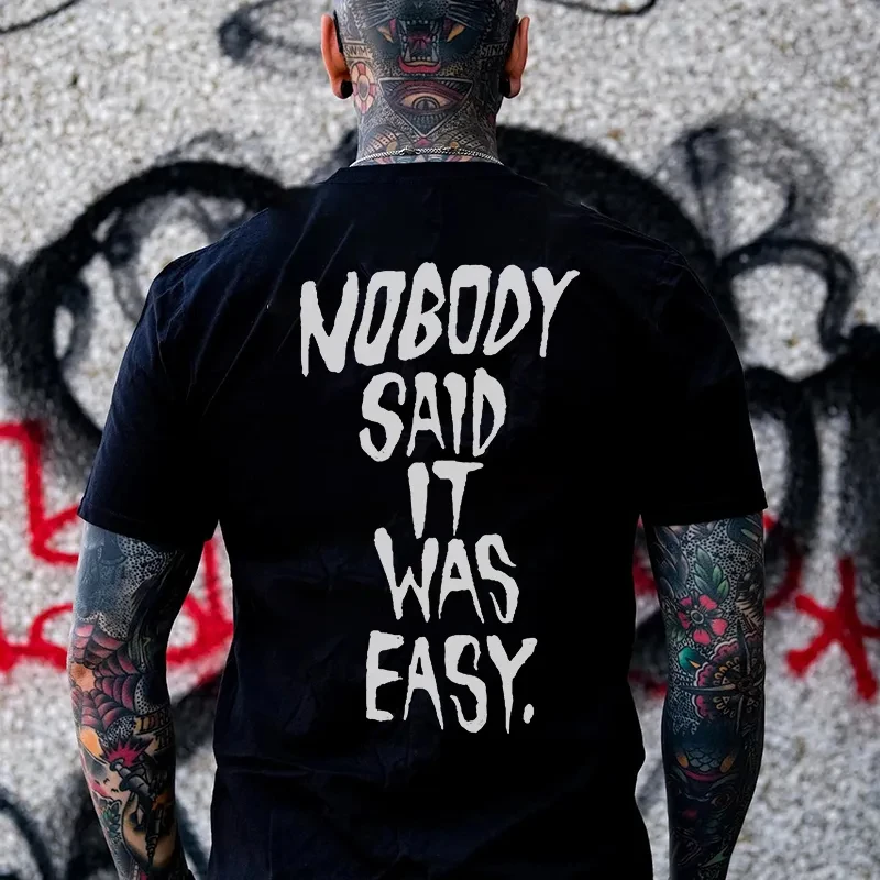 NOBODY SAID IT WAS EASY T-Shirt mit Buchstaben-Monogramm und schwarzem Aufdruck, Herren-T-Shirt, Gothic-Sweatshirt, Y2K, Sommer, Übergröße