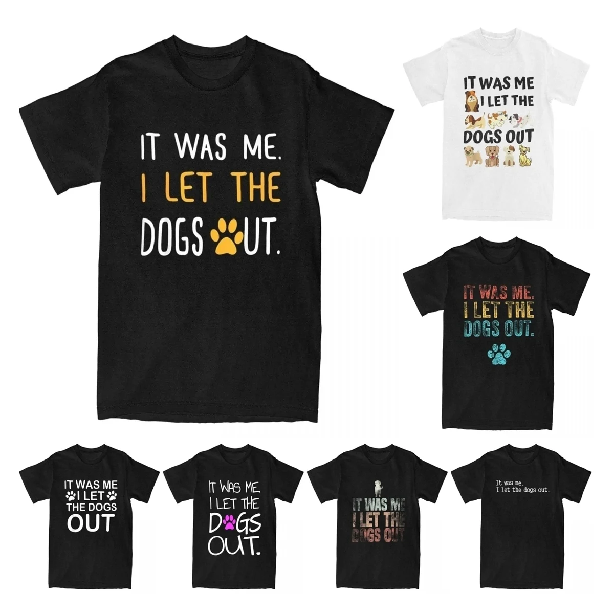 Men's T-Shirts It Was Me I Let The Dogs Out Novelty Cotton Tees Funny Dog Walker Humor Joke T Shirts Clothing Birthday Present