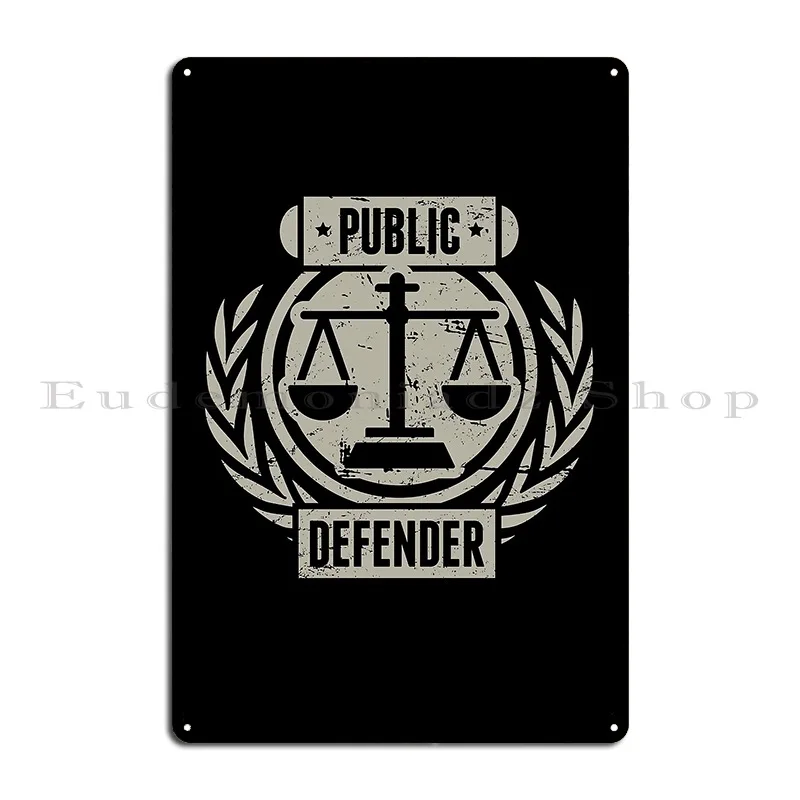 Distressed Public Defender Attorney And Lawyer Metal Sign Personalized Cinema Bar Club Print Tin Sign Poster