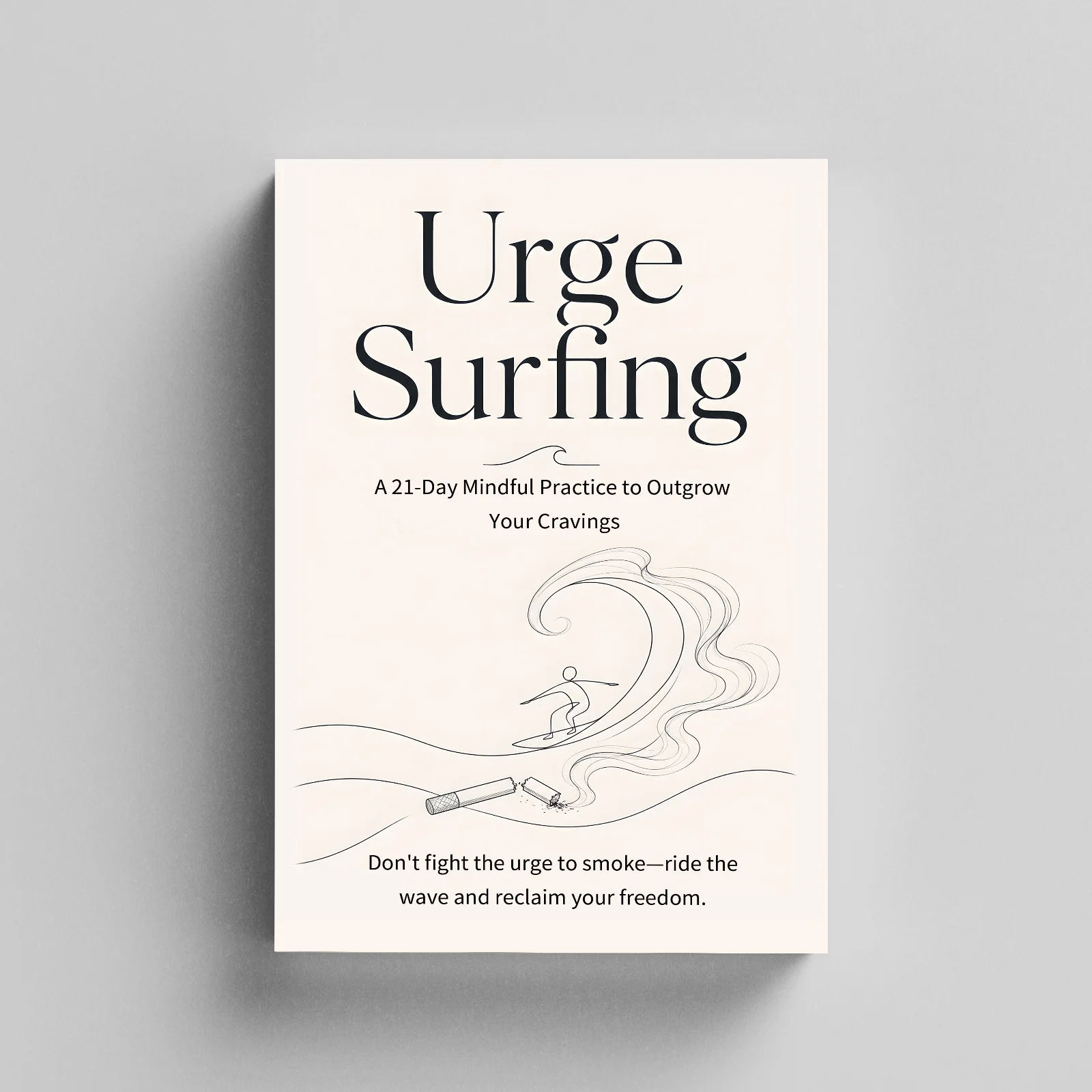 Urge Surfing, 21-Day Mindful Practice to Overcome Cravings, Stop Smoking Support Guide, Habit Change, Emotional Control