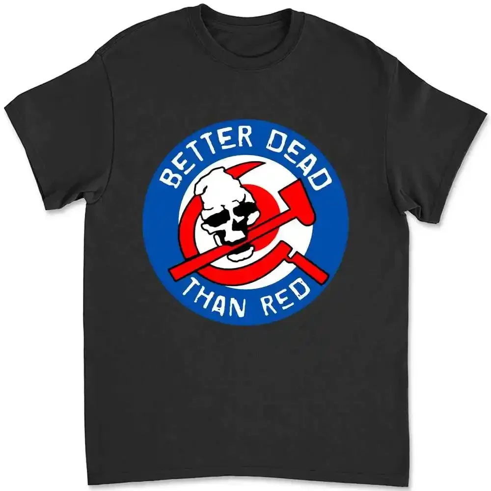 Better Dead Than T-Shirt SS9U