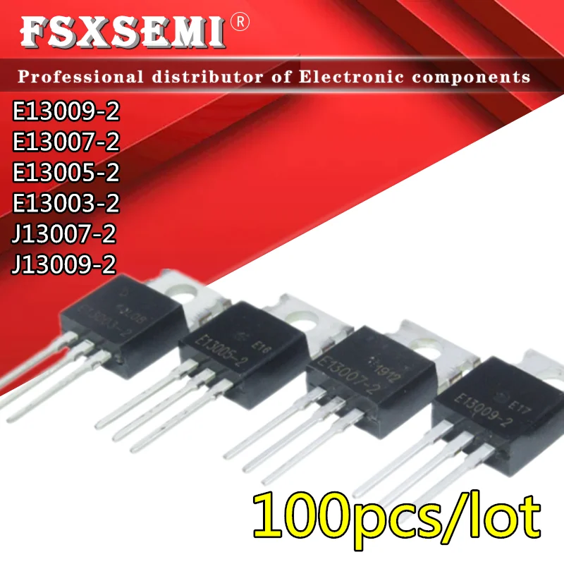 100PCS MJE13009 TO220 E13009-2 E13009 TO-220 E13007-2 MJE13007 E13005-2 MJE13005 E13003-2 MJE13003 J13007-2 FJP13007 J13009-2 IC