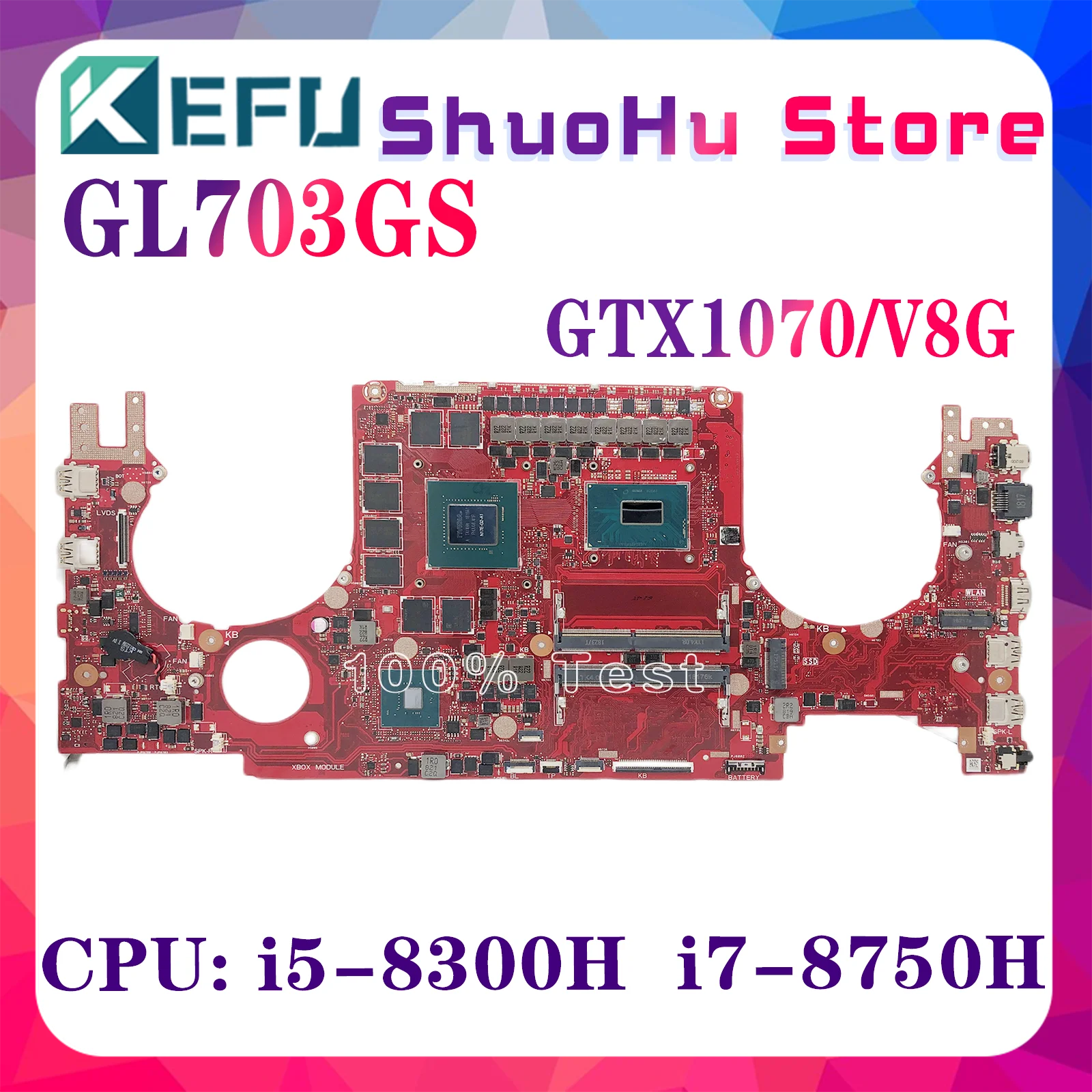 

KEFU GL703GS Mainboard For ASUS ROG STRIX GL703GM GL703G S7BS Laptop Motherboard With i5-8300H i7-8750H GTX1070-8G GTX1060-6G