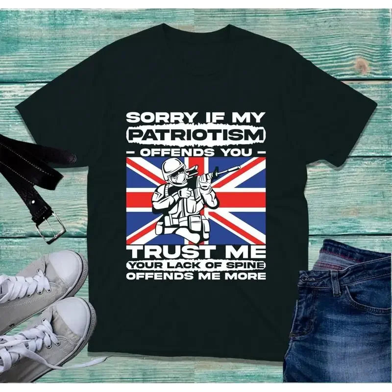 Sorry If My Patriotism Offends You T Shirt Proud British Army Veterans Top