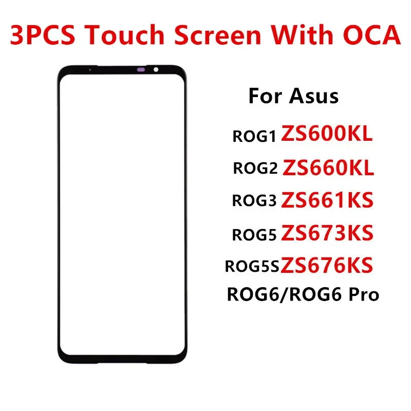 

3PCS Touch Screen For Asus ROG Phone 6 Pro 5 5S 3 2 1 ZS673KS ZS676KS ZS661KS LCD Display Front Glass Outer Repair Parts OCA