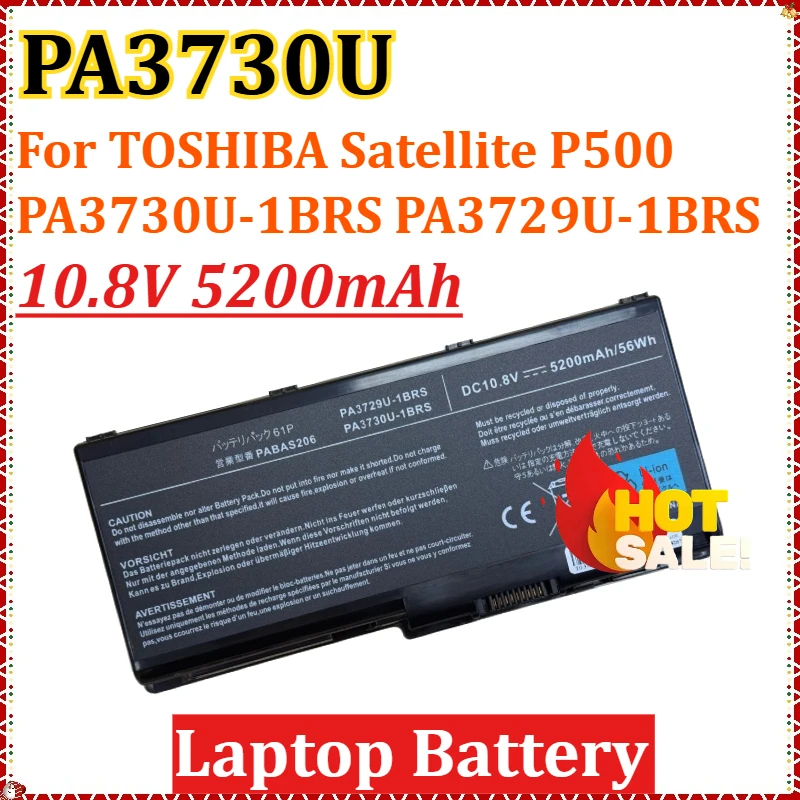 

PA3730U Laptop Battery for TOSHIBA Satellite P500 PA3730U-1BRS PA3729U-1BRS PA3730U-1BAS P505D-S8930 For Qosmio X505-Q870 PA3729