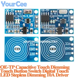 20pcs/1pc OE-TP Capacitive Touch Switch Sensor Module Light Digital Touching Switching Board LED Stepless Dimming 10A Driver
