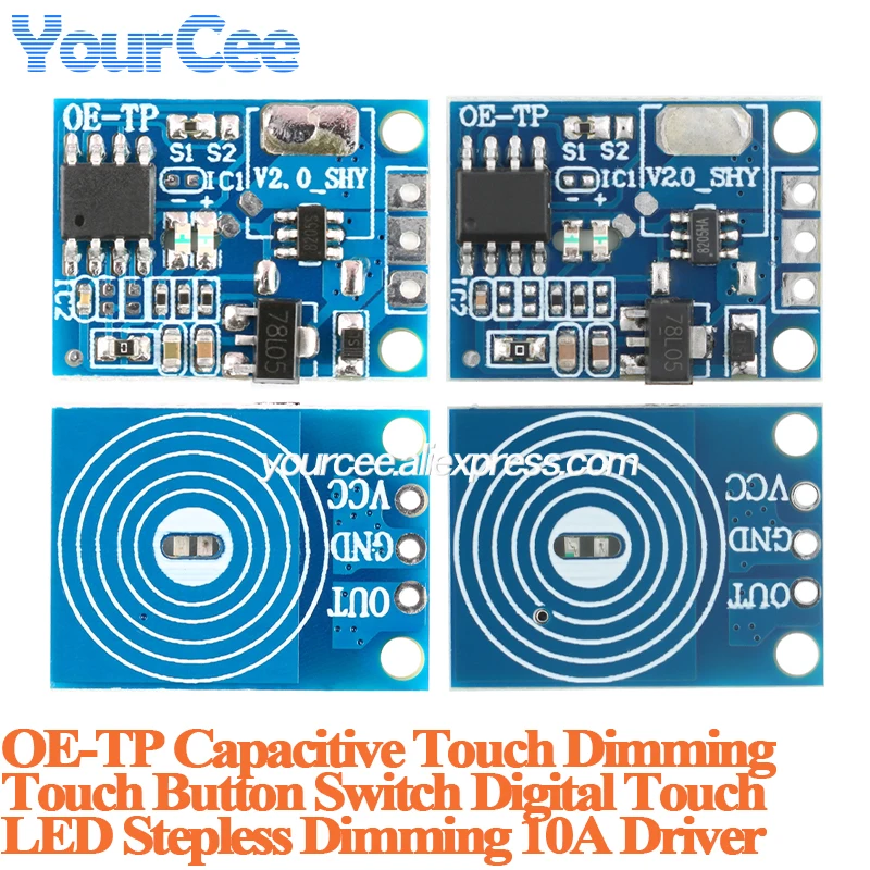 20pcs/1pc OE-TP Capacitive Touch Switch Sensor Module Light Digital Touching Switching Board LED Stepless Dimming 10A Driver