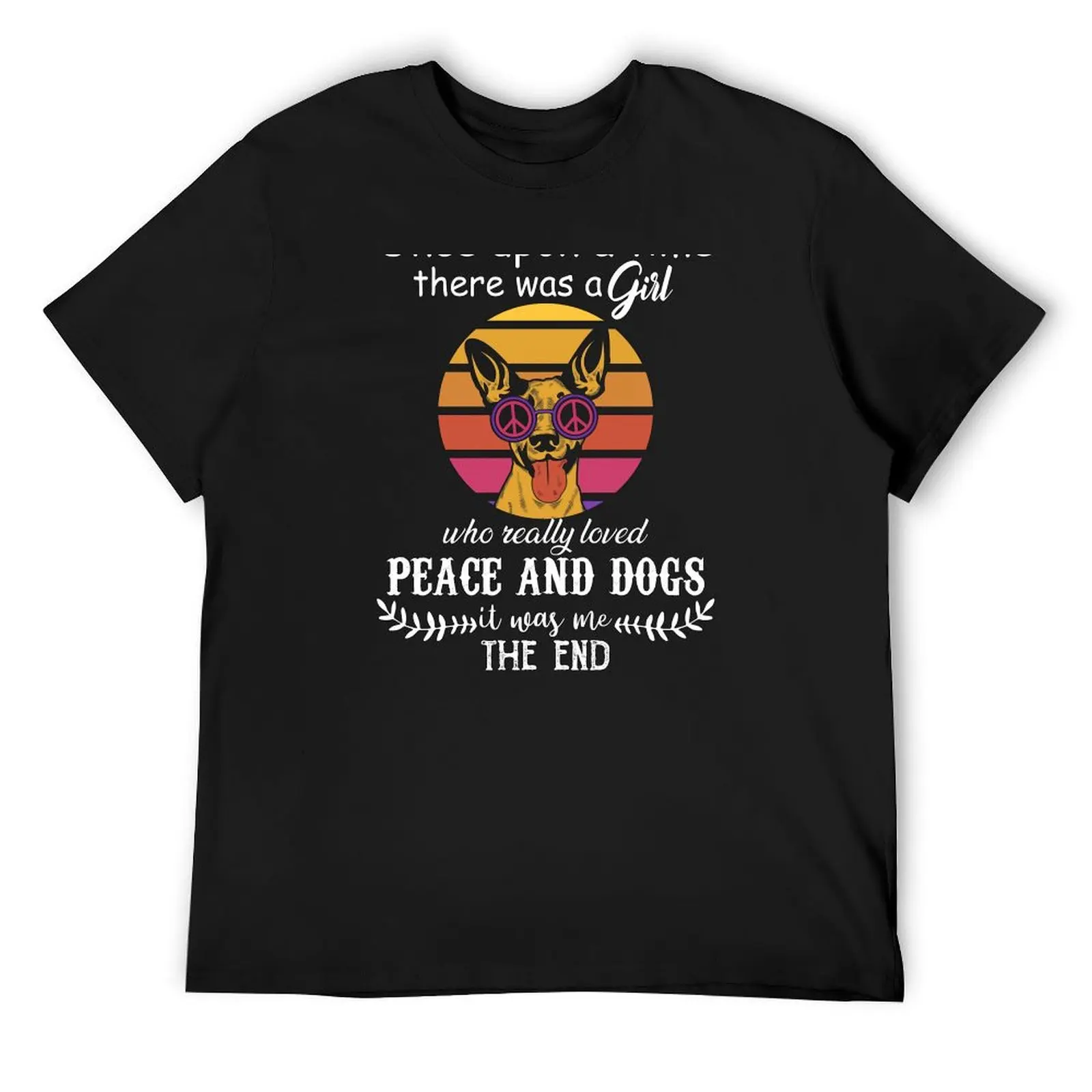 Once Upon A Time There Was A Girl Who Loves Peace And Dogs T-Shirt plus size tops anime clothes sublime men clothing