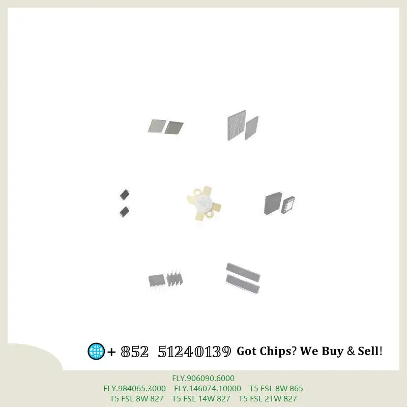chip chip Integrated circuit chip MCU chip FLY.906090.6000 FLY.984065.3000 FLY.146074.10000 T5 FSL 8W 865 T5 FSL 8W 827