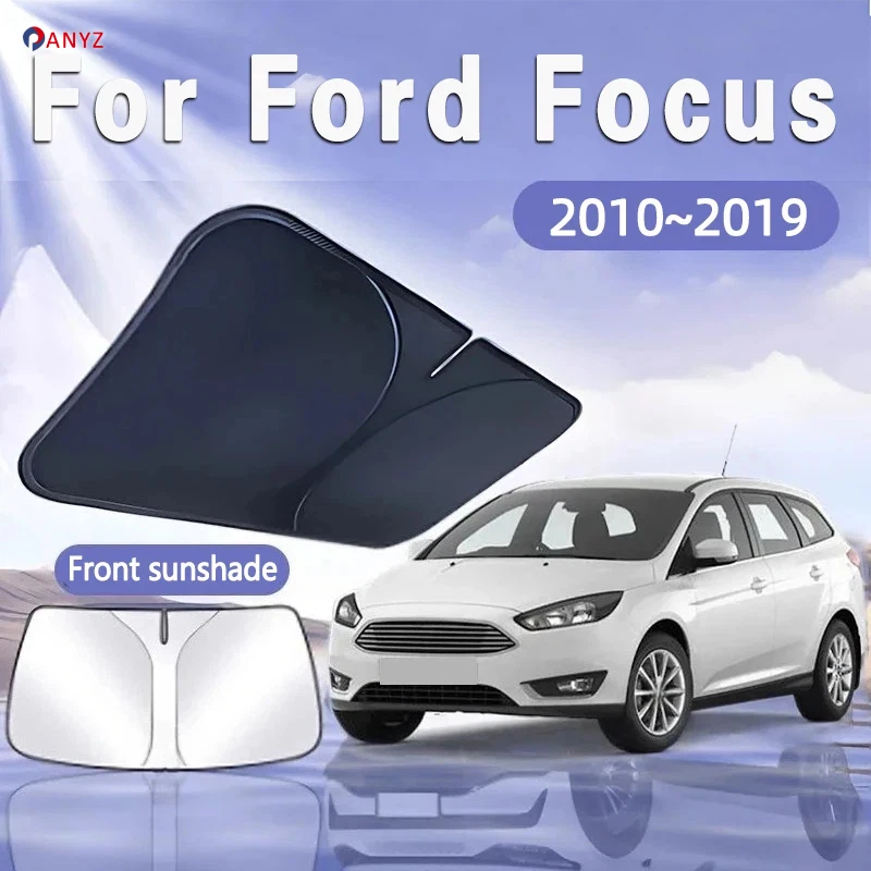 For Ford Focus 2010~2019 2012 Foldable Car Sun Visor Front Windshield Sunshade Heat Insulation Summer Cooling Auto Accessories