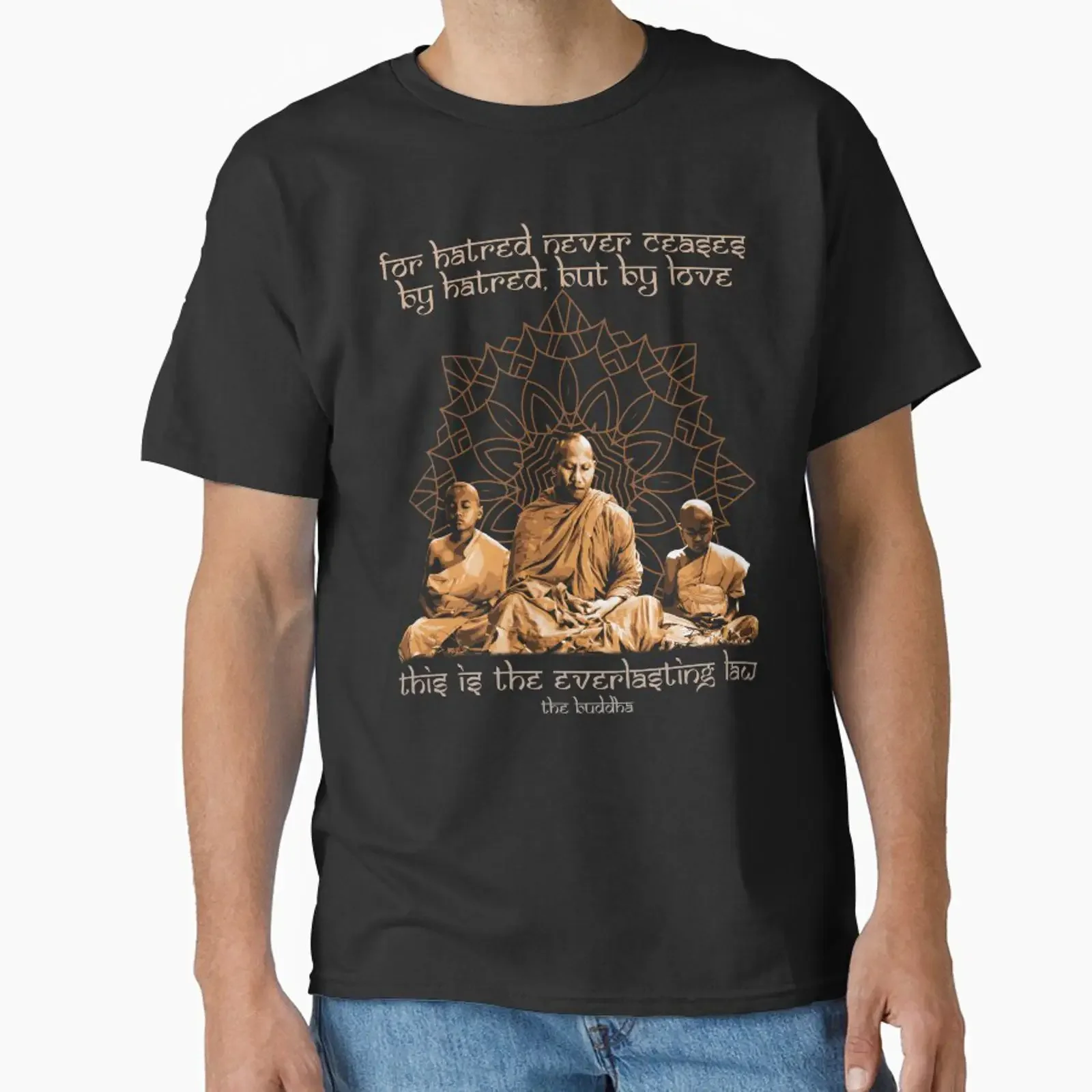 For Hatred Never Ceases by But Love Buddhist Proverb Mandala Classic T Shirt vintage Washed Comfortable Slightly streetwear