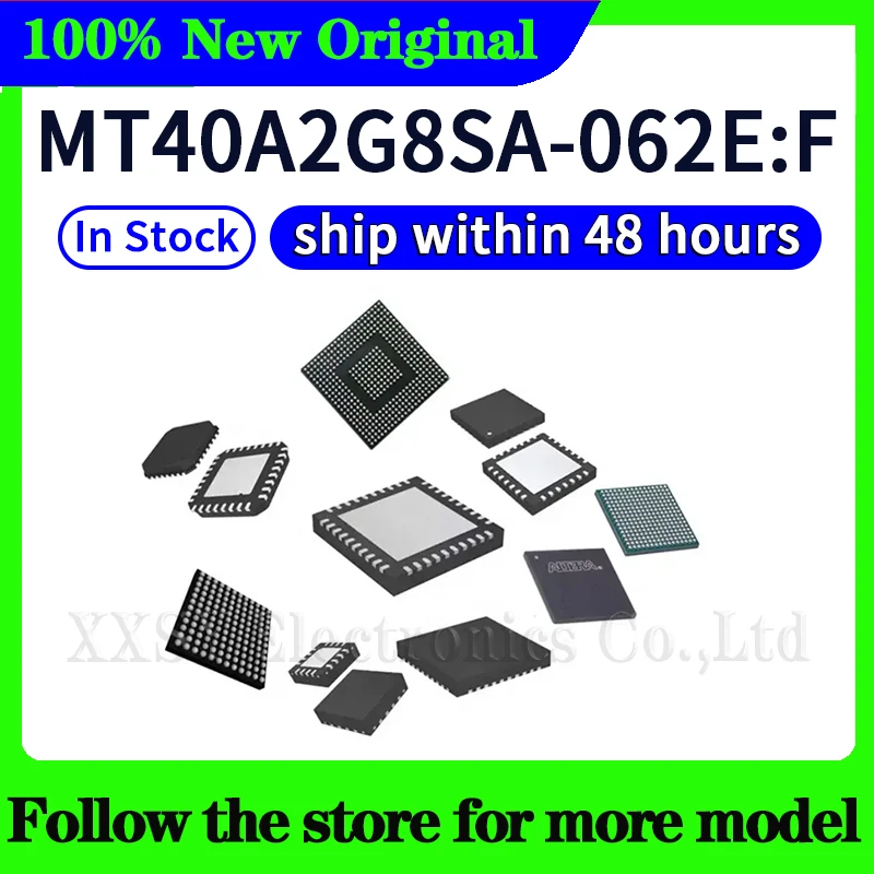 MT40A2G8SA-062E:F  MT40A2G8JC-062E:E  MT40A2G8SA-062E IT:F  MT40A2G8VA-062E:B  In stock 48 hours ship