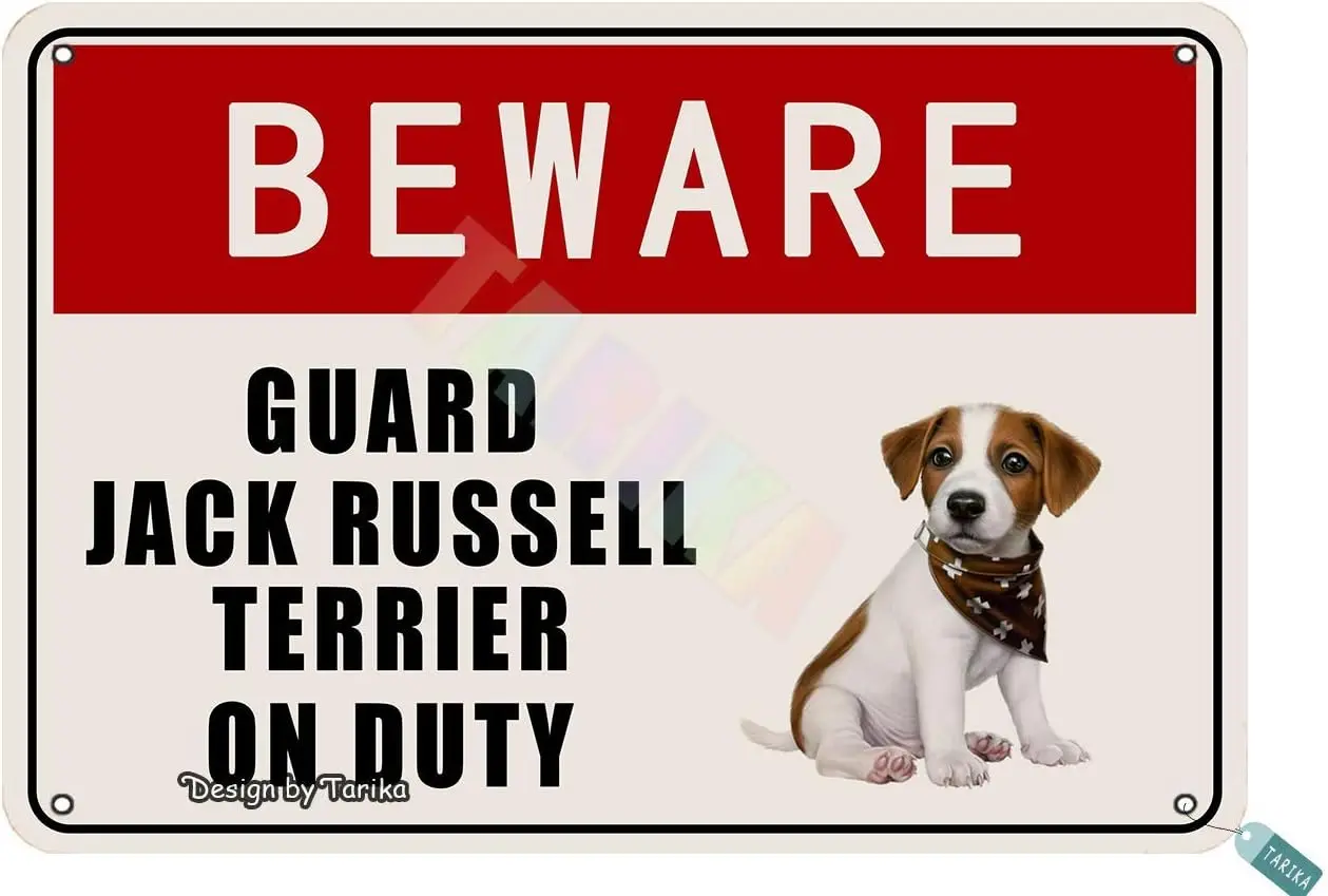 Beware Guard Jack Russell Terrier Dog On Duty for Home,Gate,Outdoor,Restaurants,Club,House,Room,Cafe,Pubs,Man Cave,Street,Farm M