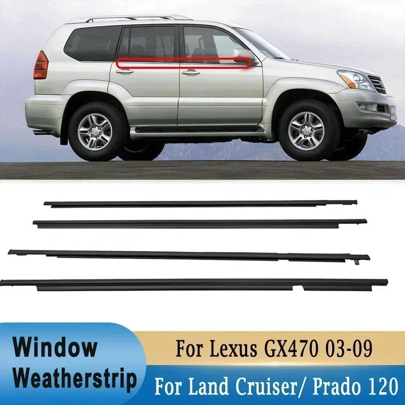 

4Pcs Window Weatherstrips For Toyota Land Cruiser Prado 120 Series Side Door Moulding Rubber Trim Seal For Lexus GX470 2003-2009