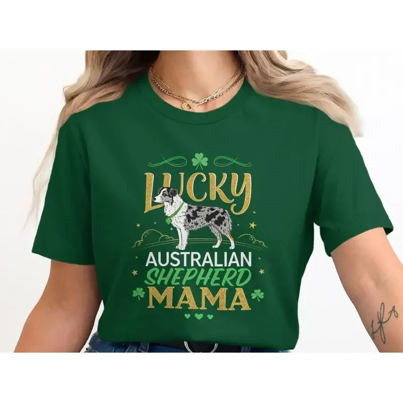 St Patricks Day Dog Mama T Shirt Lucky Australian Shepherd Perfect for Lovers Fun Paddy's