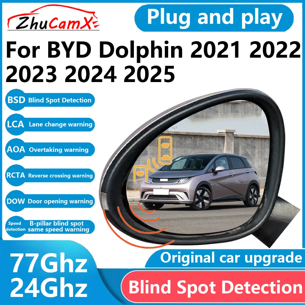 ZhuCamX for BYD Dolphin 2021~2025 BSD Blind Spot Detection Sensor Radar Driving Warning Assistance System Plug and Play