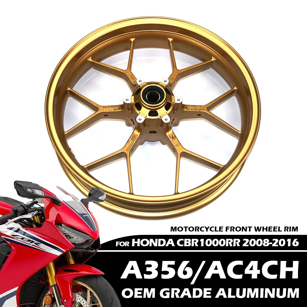 

Motorcycle Front Wheels Rims High Quality A356/AC4CH OEM GRADE ALUMINUM Accessories For HONDA CBR1000RR 2008-2016