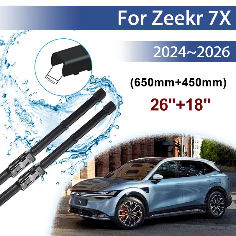 شفرات ممسحة السيارة لـ Zeekr 7X 2024 2025 2026 تنظيف متين مسح النافذة الأمامية مساحات فرش مطاطية ملحقات أدوات 26 "+ 18"