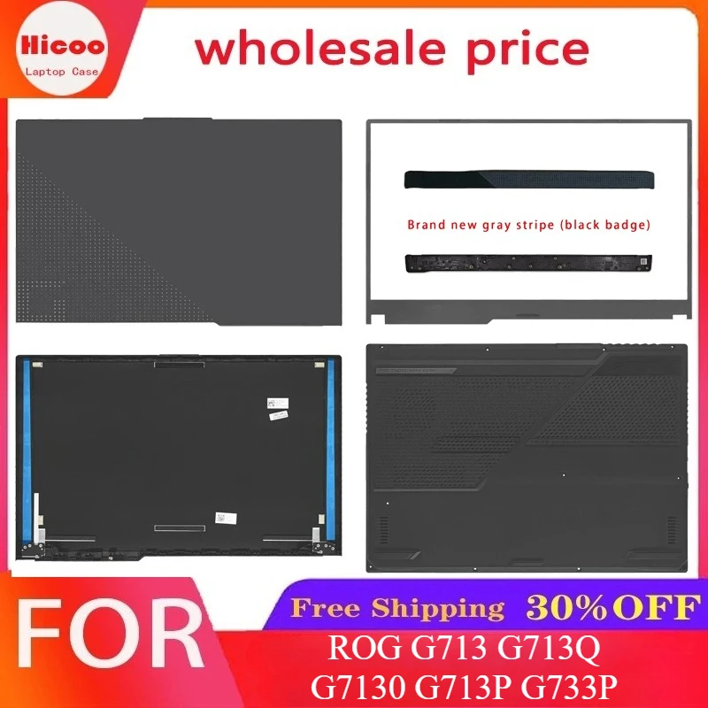FOR ROG G713 G713Q G7130 G713P G733P Laptop LCD Screen Top Cover  Screen Frame Palm Rest Bottom Shell ABCD Cover