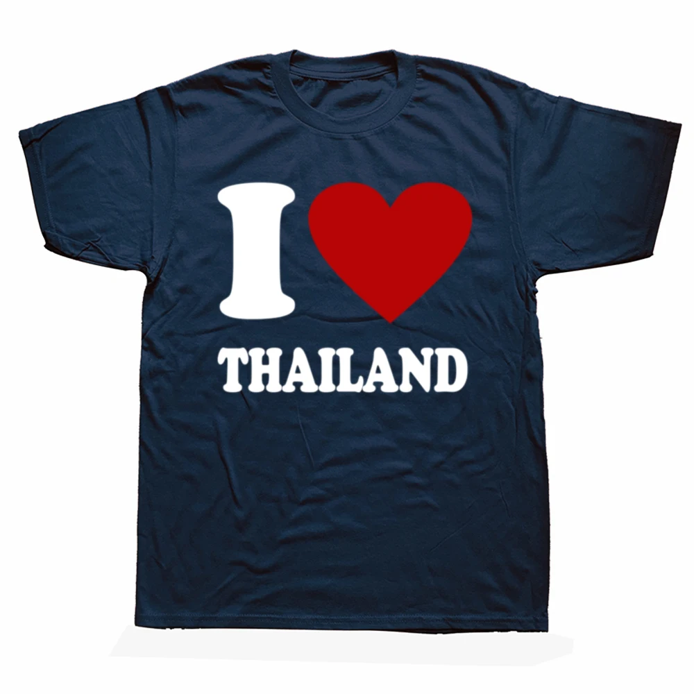 Funny I Love Thailand T Shirt Cotton Streetwear Short Sleeve Birthday Gifts Mens Clothing Fashion Casual Loose Oversized T Shirt