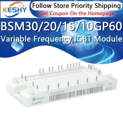 BSM30GP60 BSM20GP60 BSM15GP60 BSM10GP60 New and Original IGBT Module Variable Frequency Air Conditioning Power Module Driving IC