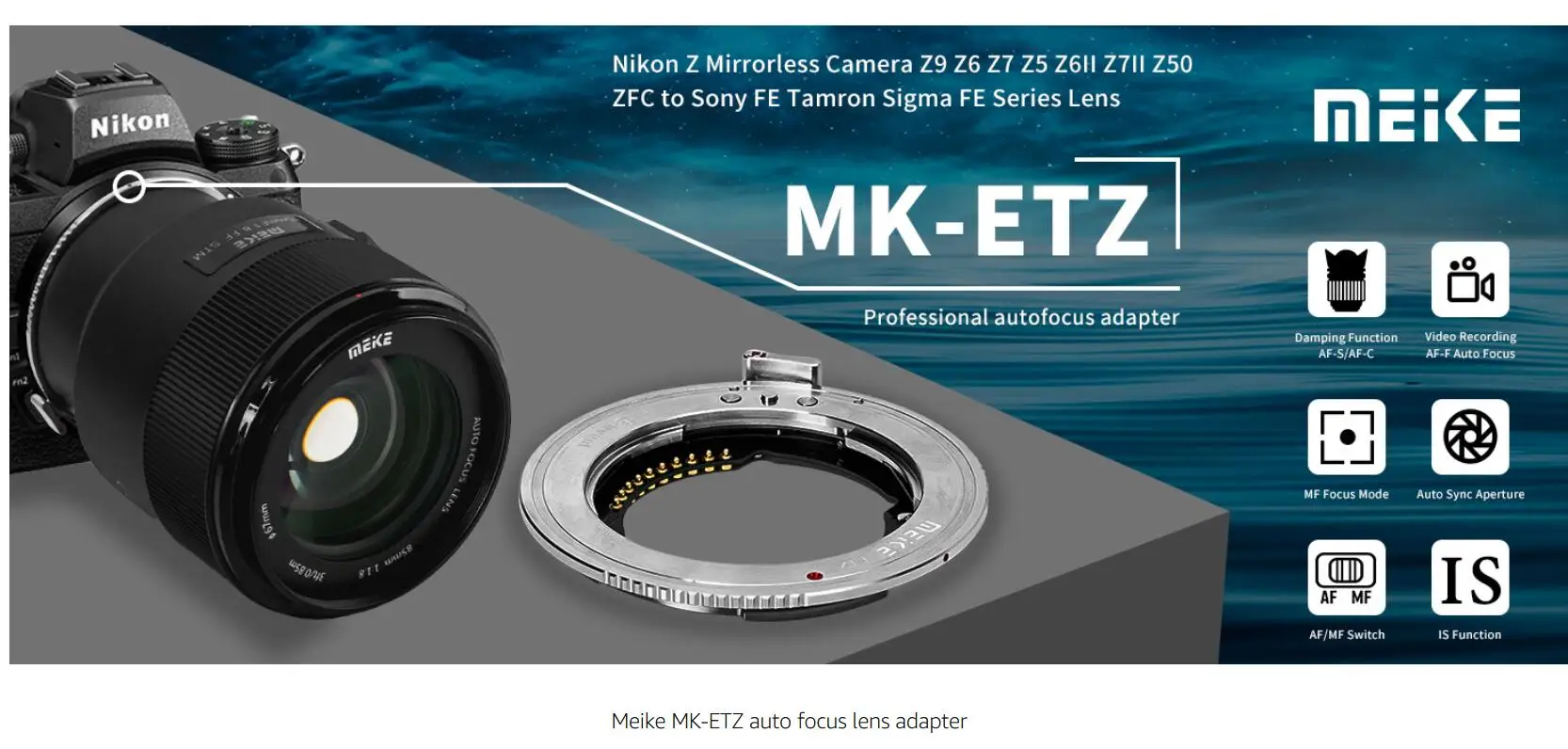 Meike MK-ETZ Auto Focus Lens Adapter DIY software update For Sony E/FE Lens To Nikon Z-Mount Z9 Z8 Z7 Z6 Z5 Z30 Z50 Z6II Z7II