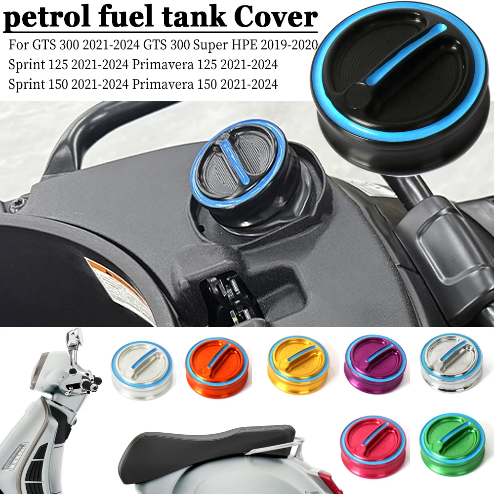 

Motorcycle Accessories Gas Fuel Tank Filler Oil Cap Cover For Vespa GTS 300 GTS300 Super HPE Primavera Sprint 150 125