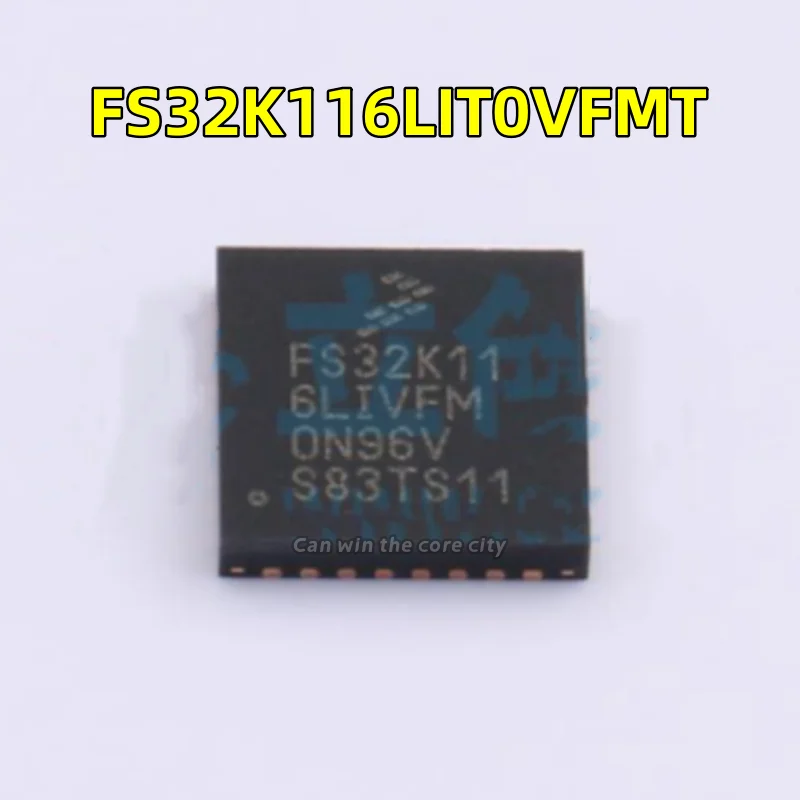 

5-100 PCS/LOT New FS32K116LIT0VFMT FS32K11 6LIT0VFM package QFN-32 microcontroller core