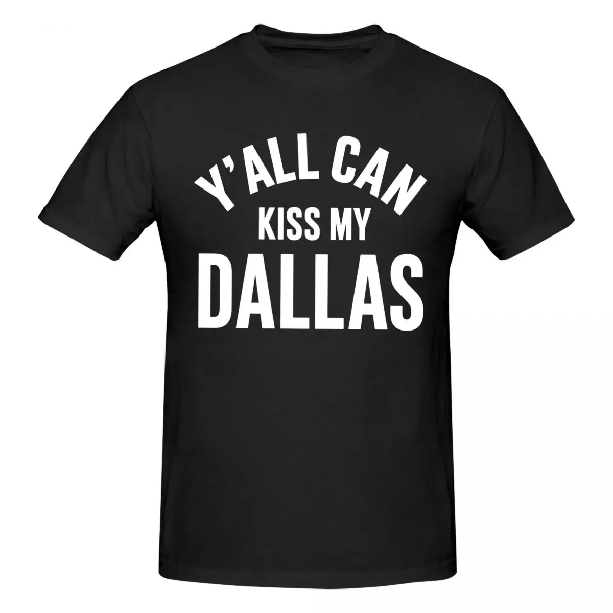Men Y'all Can Kiss My Dallas Shirt Funny Retro T Shirt Vintage O-neck Cotton Shirt Men