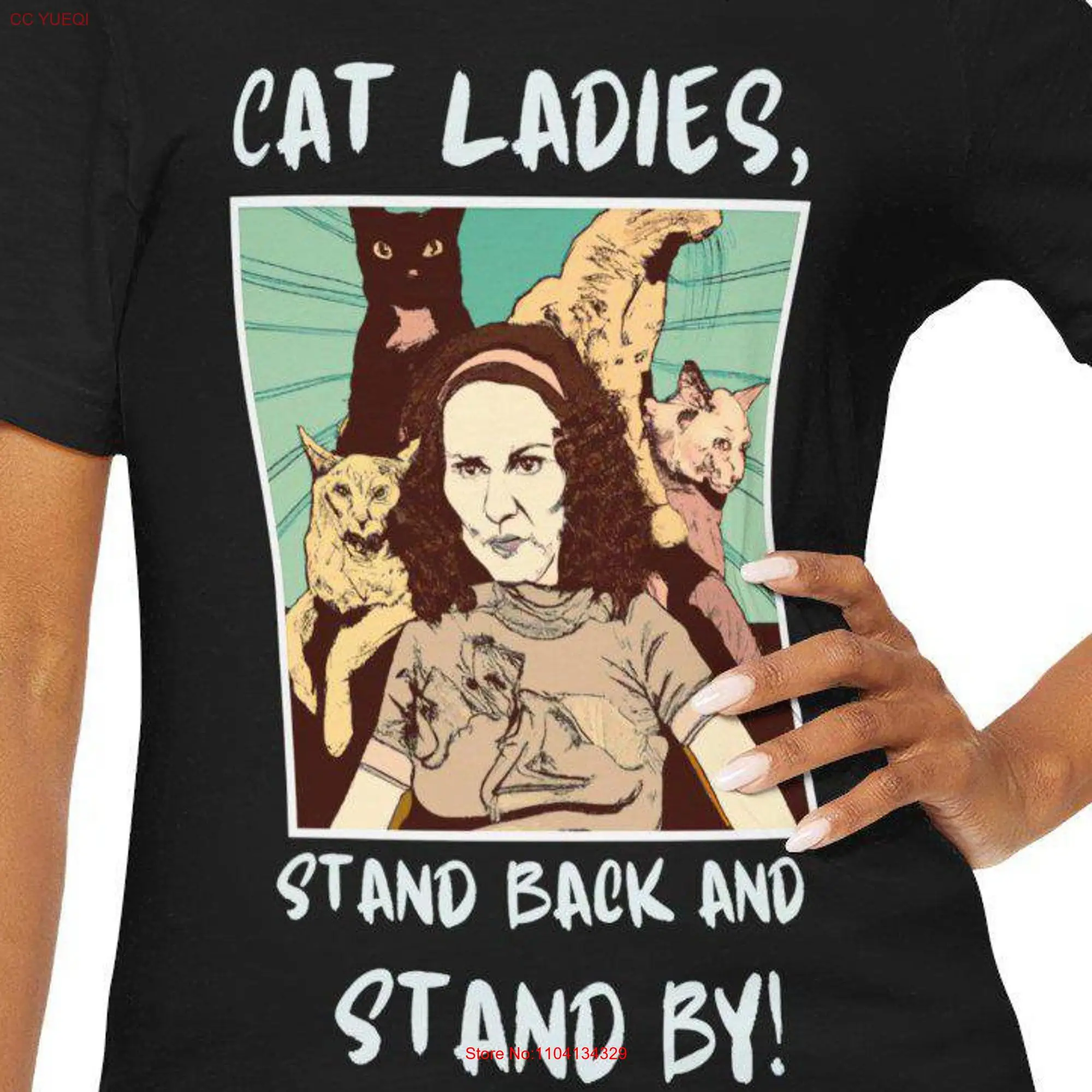 Cat Ladies Stand Back and By Jersey  T Shirt long or short sleeves