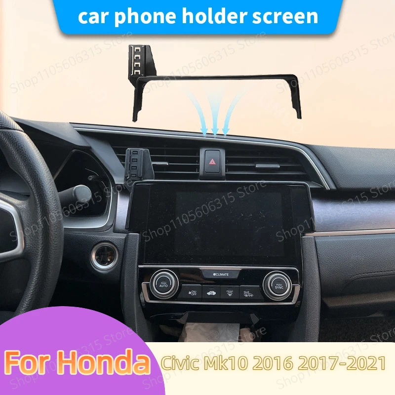 Car phone holderscreen For Honda Civic Mk10 2016 2017-2021 Car Dashboard/Windscreen/Air Vent Compatible With All Mobile Phone