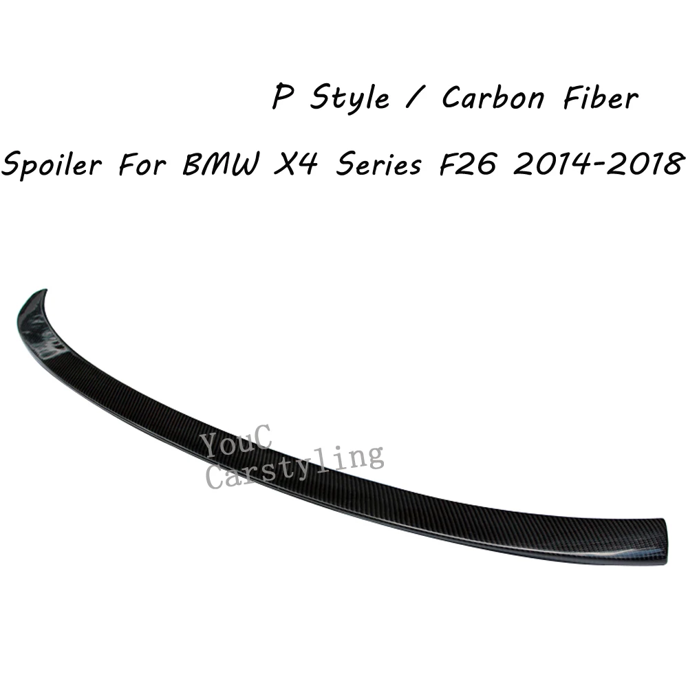 F26 P Style Real Carbon Fiber Spoiler for BMW X4 F26 5-door SUV 2014 - 2018 Rear Bumper Trunk Boot Lip Rear Splitter