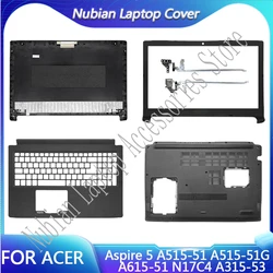 Funda trasera LCD para portátil Acer Aspire 5, A515-51, A515-51G, A315-53, N17C4, nueva cubierta, bisel frontal, bisagras, reposamanos, carcasa inferior