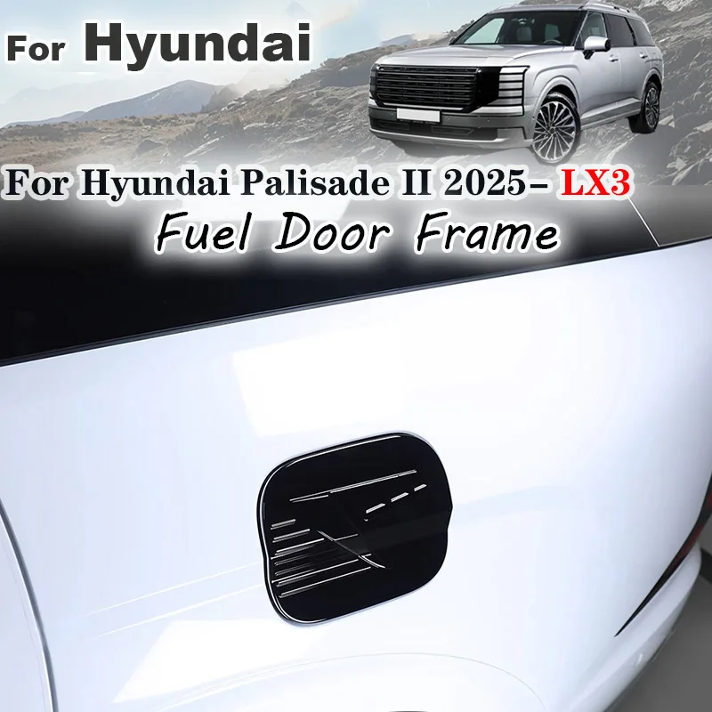 

For Hyundai Palisade 2025 2026 LX3 LHD Car Fuel Door Frame Decorative cover panel stickers Exterior Decoration Accessories Kit
